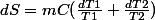 dS=mC(\frac{dT1}{T1}+\frac{dT2}{T2})