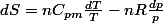dS=nC_{pm}\frac{dT}{T}-nR\frac{dp}{p}