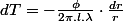 dT=-\frac{\phi}{2\pi.l.\lambda}\cdot\frac{dr}{r}