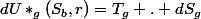 dU*_g(S_b,r)=T_g . dS_g