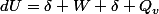 dU=\delta W+\delta Q_v