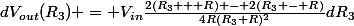 dV_{out}(R_3) = V_{in}\frac{2(R_3 + R) - 2(R_3 - R)}{4R(R_3+R)^2}dR_3