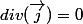 div(\vec{j})=0