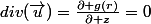 div(\vec{u})=\frac{\partial g(r)}{\partial z}=0