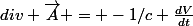 div \vec{A} = -1/c \frac{dV}{dt}