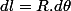 dl=R.d\theta