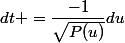 dt =\dfrac{-1}{\sqrt{P(u)}}du