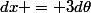 dx = 3d\theta