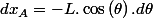 dx_{A}=-L.\cos\left(\theta\right).d\theta