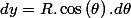 dy=R.\cos\left(\theta\right).d\theta