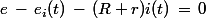 e\,-\,e_i(t)\,-\,(R+r)i(t)\,=\,0