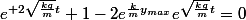 e^{ 2\sqrt{\frac{kg}{m}}t}+1-2e^{\frac{k}{m}y_{max}}e^{\sqrt{\frac{kg}{m}}t}=0