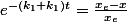 e^{-\left(k_{1}+k_{1}\right)t}=\frac{x_{e}-x}{x_{e}}