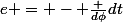 e = - \frac {d\phi}{dt}