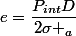 e=\dfrac{P_{int}D}{2\sigma _a}