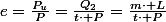 e=\frac{P_{u}}{P}=\frac{Q_{2}}{t\cdot P}=\frac{m\cdot L}{t\cdot P}