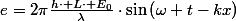 e=2\pi\frac{h\cdot L\cdot E_{0}}{\lambda}\cdot\sin\left(\omega t-kx\right)