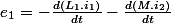 e_{1}=-\frac{d\left(L_{1}.i_{1}\right)}{dt}-\frac{d\left(M.i_{2}\right)}{dt}