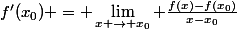 f'(x_0) = \lim_{x \to x_0} \frac{f(x)-f(x_0)}{x-x_0}