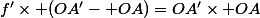 f'\times (OA'- OA)=OA'\times OA