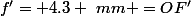 f'= 4.3 ~mm =OF'