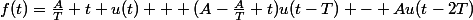 f(t)=\frac{A}{T} t u(t) + (A-\frac{A}{T} t)u(t-T) - Au(t-2T)