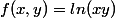 f(x,y)=ln(xy)