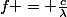 f = \frac{c}{\lambda}