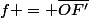 f = \overline{OF'}