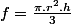 f=\frac{\pi.r^{2}.h}{3}