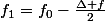 f_1=f_0-\frac{\Delta f}{2}