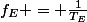 f_E = \frac{1}{T_E}