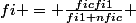 fi = \frac{ficfi1}{fi1+nfic} 