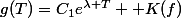 g(T)=C_1e^{\lambda T}+ K(f)