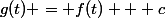 g(t) = f(t) + c