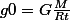 g0=G\frac{M}{Rt}