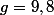 g=9,8
