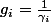 g_{i}=\frac{1}{\gamma_{i}}