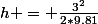 h = \frac{3^{2}}{2*9.81}