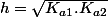 h=\sqrt{K_{a1}.K_{a2}}