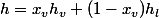 h=x_{v}h_{v}+(1-x_{v})h_{l}