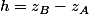h=z_B-z_A