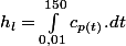 h_{l}=\int_{0,01}^{150}c_{p(t)}.dt