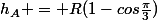 h_A = R(1-cos\frac{\pi}{3})