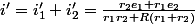 i'=i'_{1}+i'_{2}=\frac{r_{2}e_{1}+r_{1}e_{2}}{r_{1}r_{2}+R\left(r_{1}+r_{2}\right)}