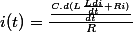 i(t)=\frac{\frac{C.d(L\frac{Ldi}{dt}+Ri)}{dt}}{R}