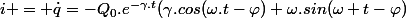 i = \dot{q}=-Q_{0}.e^{-\gamma.t}(\gamma.cos(\omega.t-\varphi)+\omega.sin(\omega t-\varphi)