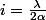 i=\frac{\lambda}{2\alpha}