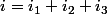 i=i_{1}+i_{2}+i_{3}