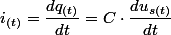 i_{(t)}=\dfrac{dq_{(t)}}{dt}=C\cdot\dfrac{du_{s(t)}}{dt}